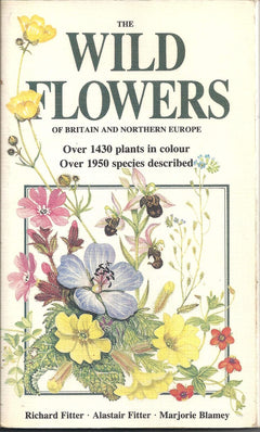 The Wild Flowers of Britain and Northern Europe