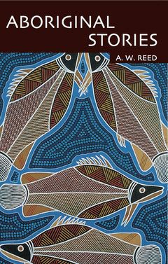 Aboriginal Stories: With Word List English--Aboriginal, Aboriginal--English