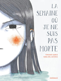 La semaine où je ne suis pas morte