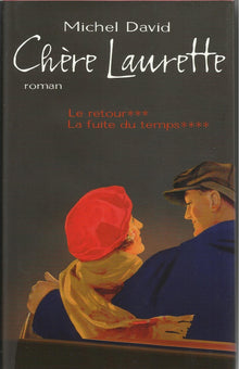 Chère Laurette - Le retour - La fuite du temps