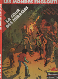 La cour des miracles - Les mondes engloutis 1