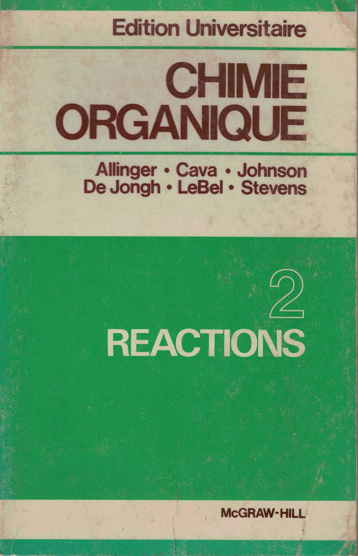 Chimie organique - Tome 2 : Réactions