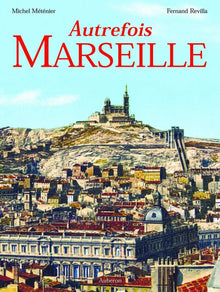 Autrefois Marseille