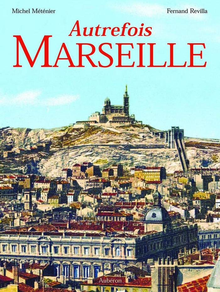 Autrefois Marseille