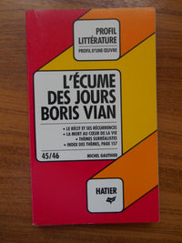 L'écume des jours de Boris Vian. Profil D'une oeuvre
