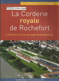 La Corderie Royale de Rochefort