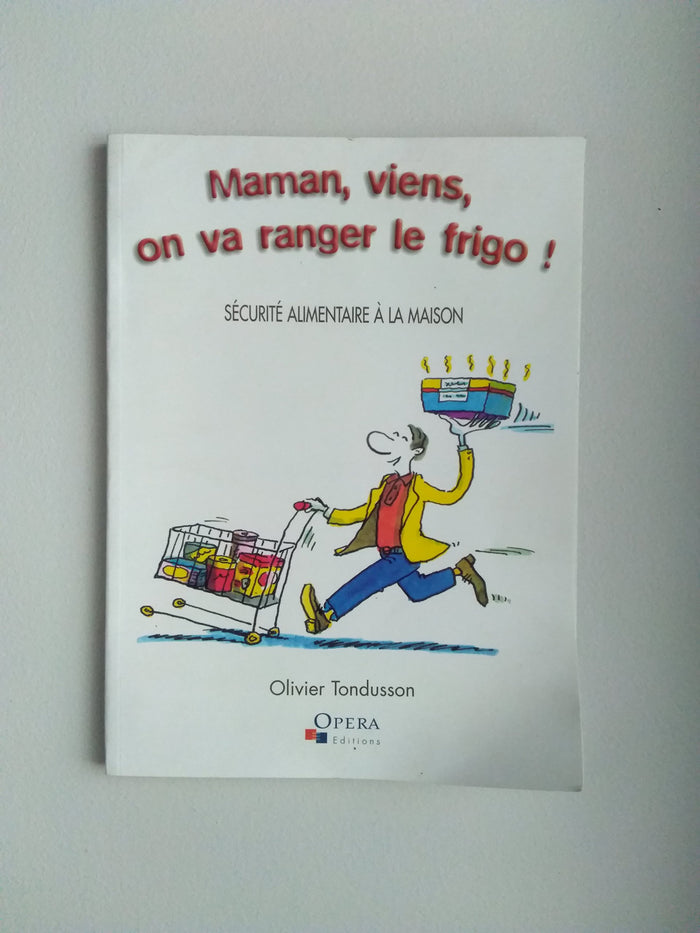 Maman, viens, on va ranger le frigo !