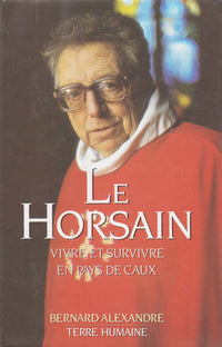 Le Horsain -"vivre et survivre en pays de caux"