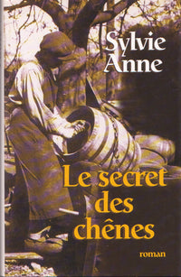 Le secret des chênes