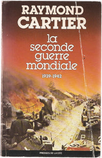 La seconde guerre mondiale / 1939-1942