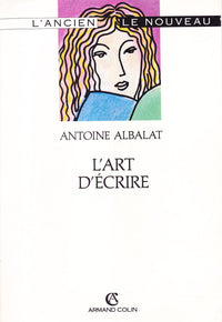 L'art d'écrire: Enseigné en vingt leçons