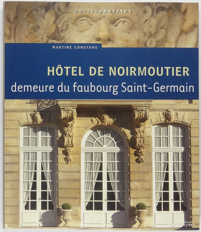 Hôtel de Noirmoutier demeure du faubourg Saint-Germain