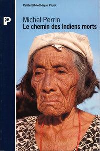 Le chemin des Indiens morts: Mythes et symboles goajiro