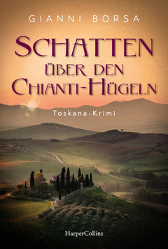 Schatten über den Chianti-Hügeln: Ein Toskana-Krimi | Der zweite Fall des Ermittlerduos - atmosphärisch, kenntnisreich und hochspannend | Für Fans von Andrea Bonetto und Paolo Riva