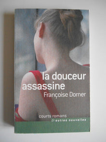La douceur assassine