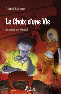 Le Choix d'une Vie Rattrapes par le Pass