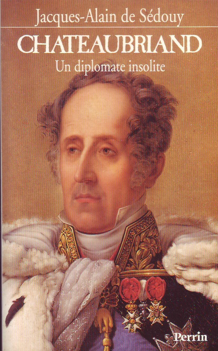 Chateaubriand: un diplomate insolite