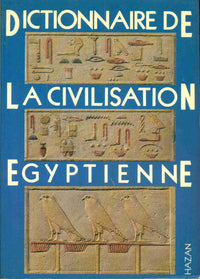 Dictionnaire de la civilisation égyptienne