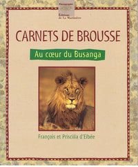 Carnets De Brousse. Au Coeur Du Busanga