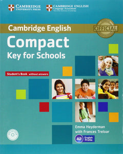 COMPACT KEY FOR SCHOOLS STUDENT'S BOOK WITHOUT ANSWERS WITH CD-ROM