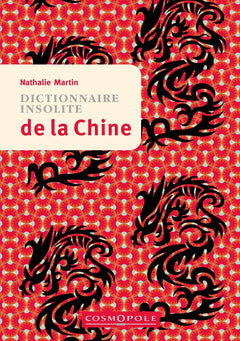 Dictionnaire Insolite de la Chine