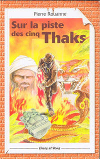 Sur la piste des cinq Thaks