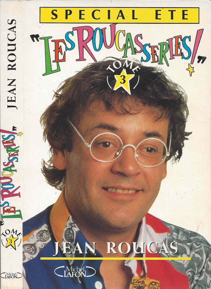 Les Roucasseries. Tome 3