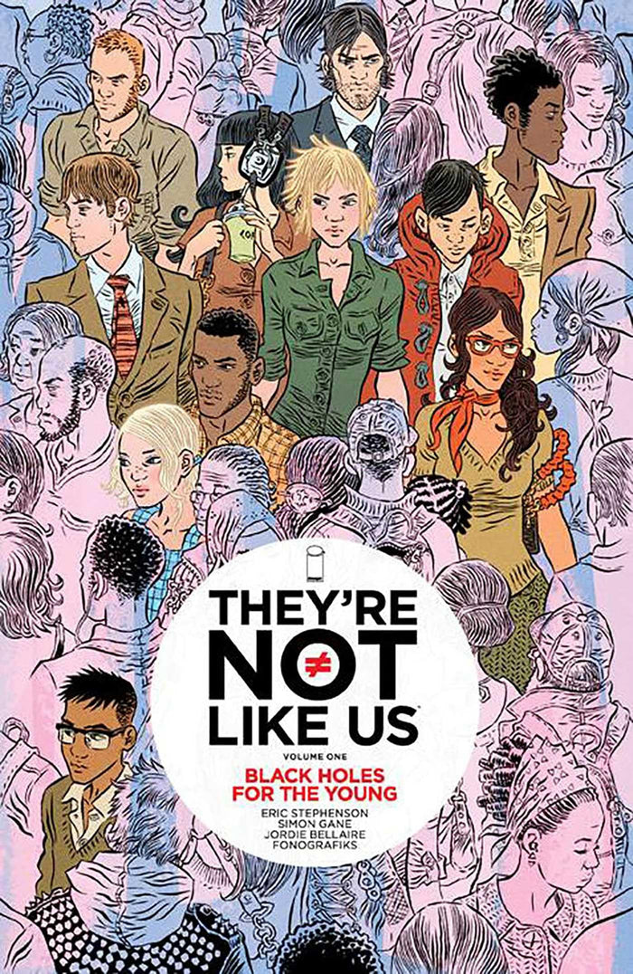 They're not like us - Tome 1 No future