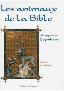 Les animaux de la Bible : allégories et symboles
