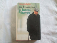 Les derniers jours de François Mitterrand
