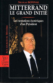 Mitterrand le grand initié