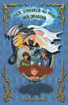 Jeux d'Ombres au Pays des Dragons: La Quête du Sorcier: Roman pour enfants et adolescents à partir de 9 ans