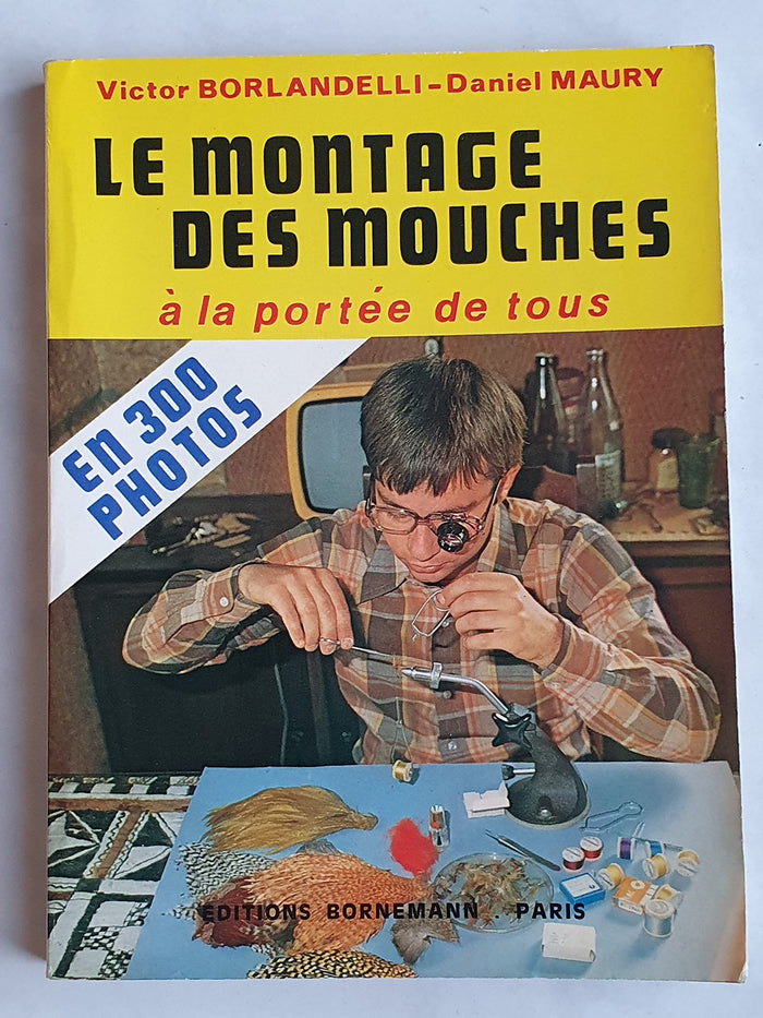 Le montage des mouches