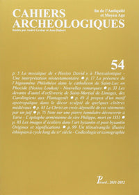 Cahiers archéologiques fin de l'Antiquité et Moyen Âge n°54