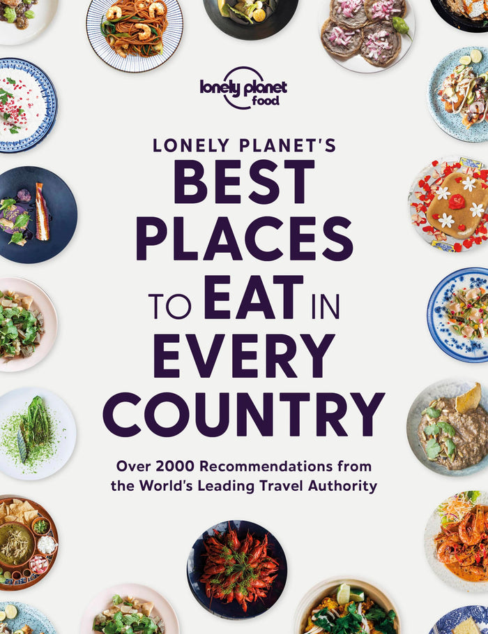 Lonely Planet's Best Places to eat in every country 1ed -anglais-