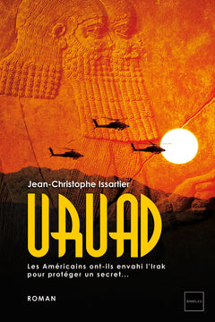 Uruad: Les Américains ont-ils envahi l'Irak pour protéger un secret...