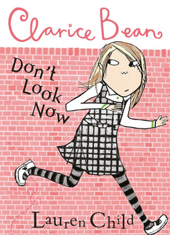 Clarice Bean: Clarice Bean, Don't Look Now