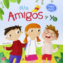 Mis Amigos y Yo (Cuentos para Educar)