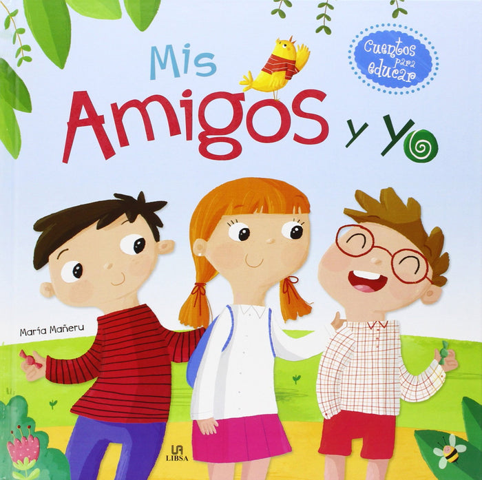 Mis Amigos y Yo (Cuentos para Educar)