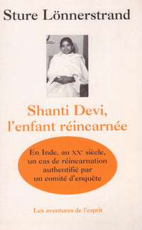 Shanti Devi : L'enfant réincarnée