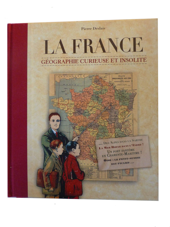 La France, géographie curieuse et insolite