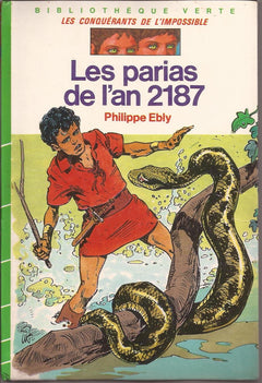 Les Parias de l'an 2187 (Bibliothèque verte)