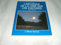 L'influence de la lune sur les cultures: - SAVOIR ET POUVOIR