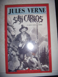 San Carlos: Et autres récits inédits