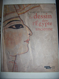 L'art du contour: Le dessin dans l'Egypte ancienne