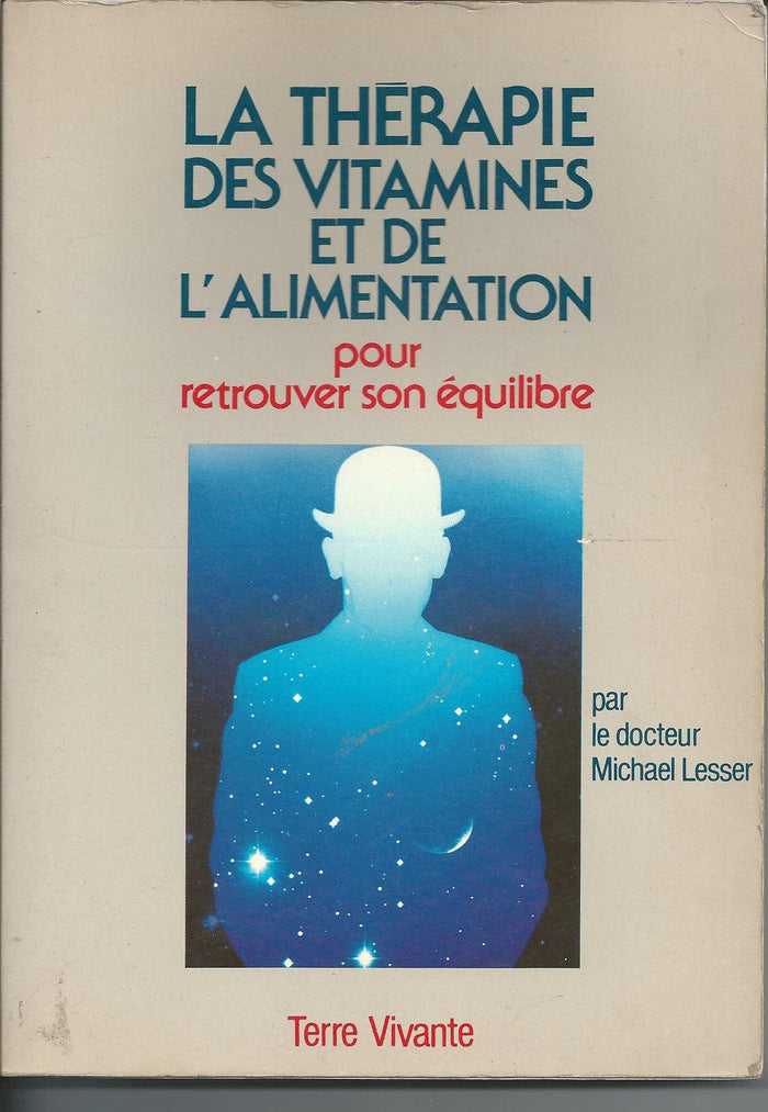 La thérapie des vitamines et de l'alimentation : pour retrouver son équilibre