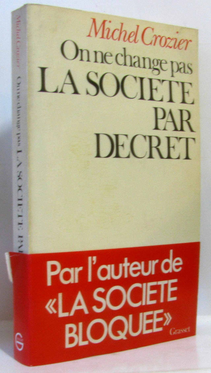 On ne change pas la société par décret