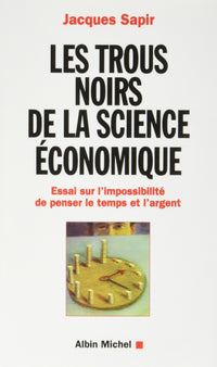 Les trous noirs de la science économique
