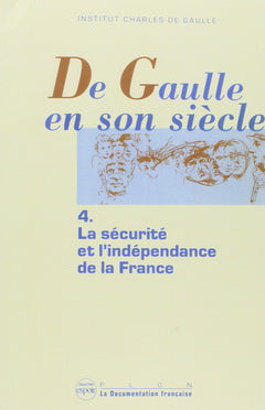 La sécurité et l'indépendance de la France