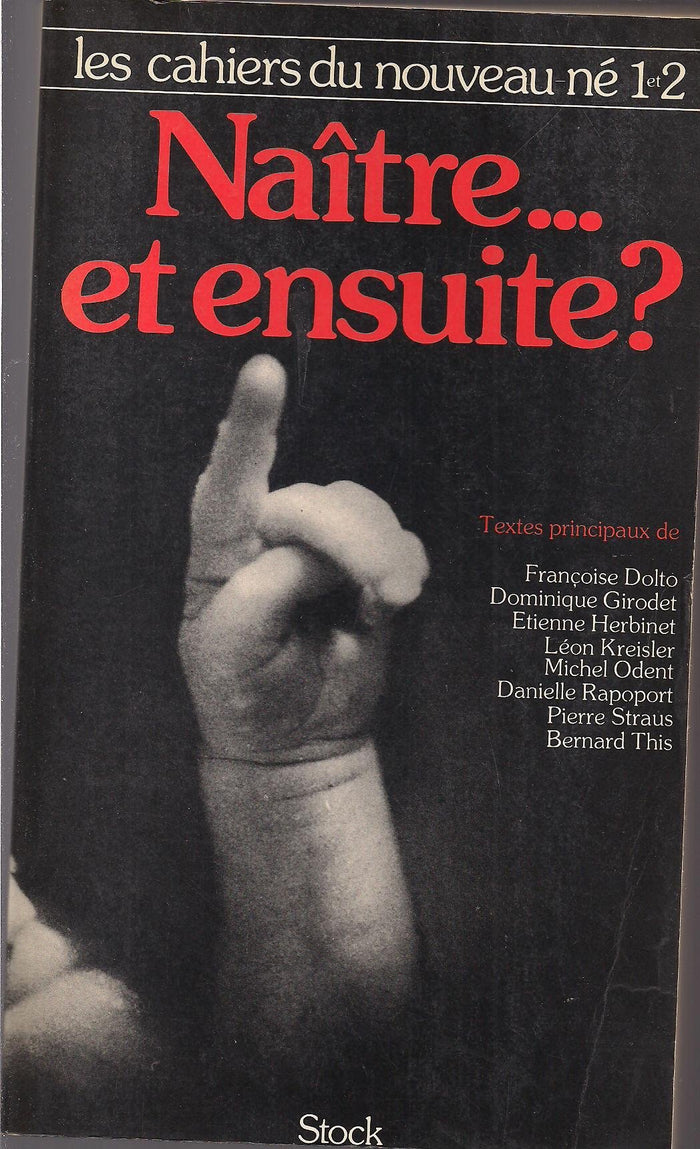 Naître... et ensuite?